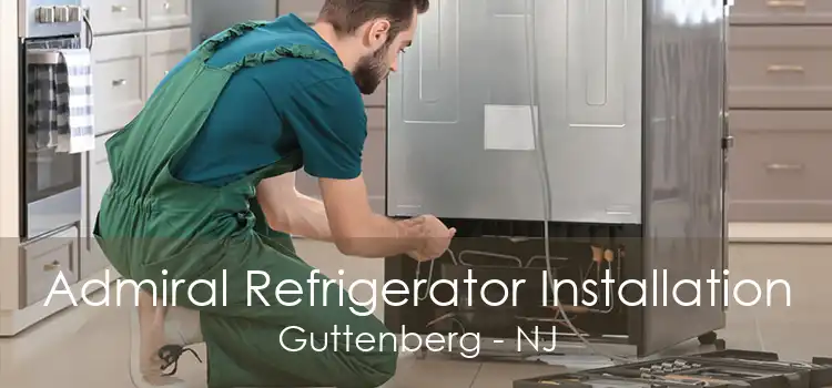 Admiral Refrigerator Installation Guttenberg - NJ