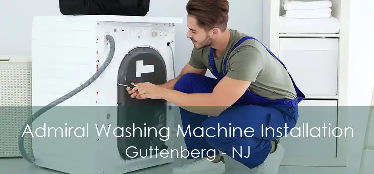 Admiral Washing Machine Installation Guttenberg - NJ