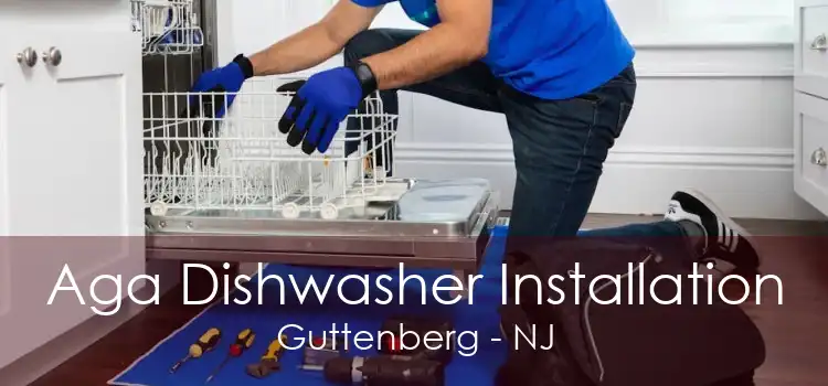 Aga Dishwasher Installation Guttenberg - NJ