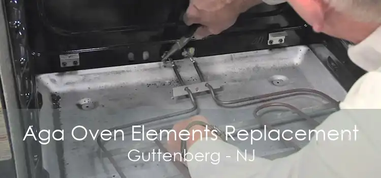 Aga Oven Elements Replacement Guttenberg - NJ