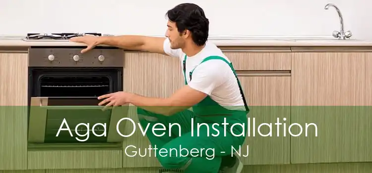 Aga Oven Installation Guttenberg - NJ