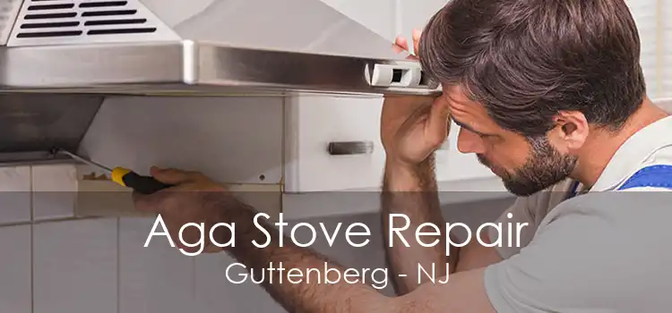 Aga Stove Repair Guttenberg - NJ