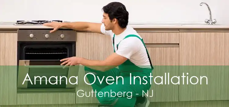 Amana Oven Installation Guttenberg - NJ