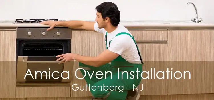 Amica Oven Installation Guttenberg - NJ