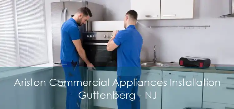 Ariston Commercial Appliances Installation Guttenberg - NJ