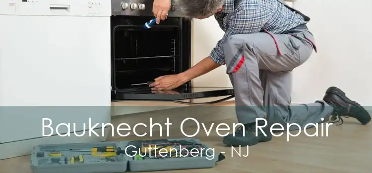 Bauknecht Oven Repair Guttenberg - NJ