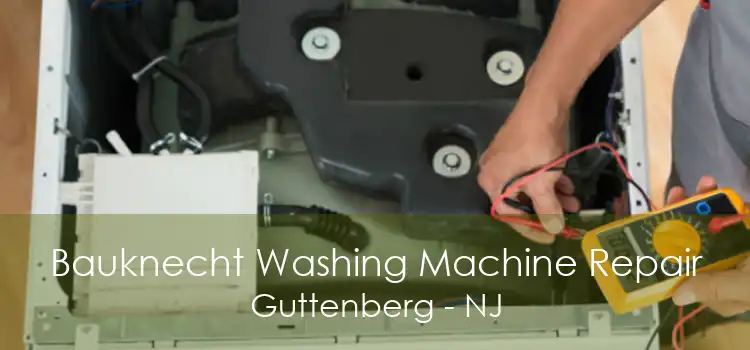 Bauknecht Washing Machine Repair Guttenberg - NJ