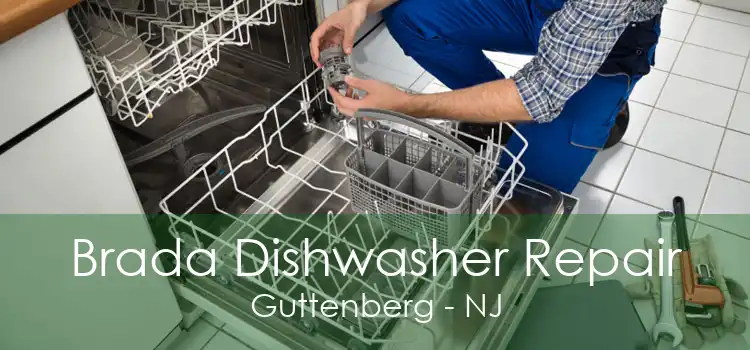 Brada Dishwasher Repair Guttenberg - NJ