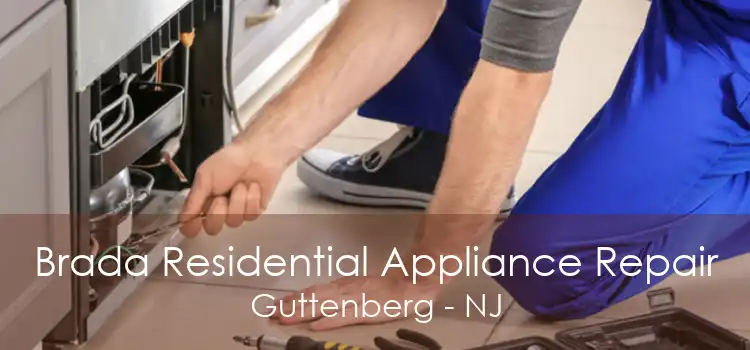 Brada Residential Appliance Repair Guttenberg - NJ