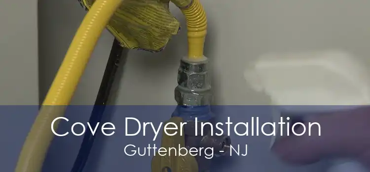 Cove Dryer Installation Guttenberg - NJ