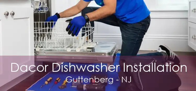 Dacor Dishwasher Installation Guttenberg - NJ