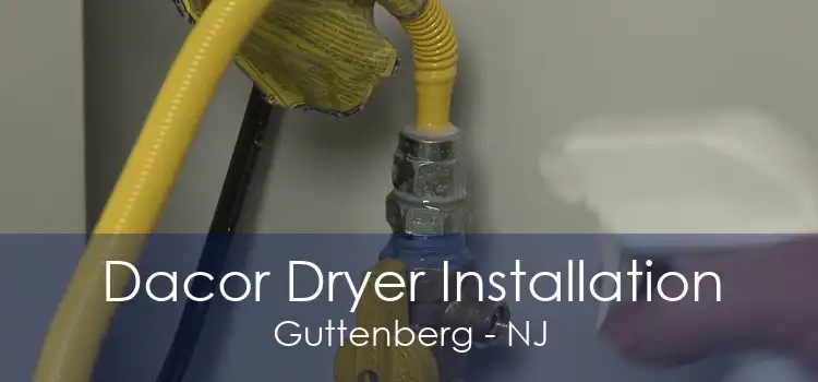 Dacor Dryer Installation Guttenberg - NJ