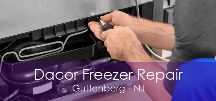 Dacor Freezer Repair Guttenberg - NJ