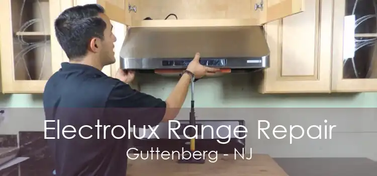 Electrolux Range Repair Guttenberg - NJ