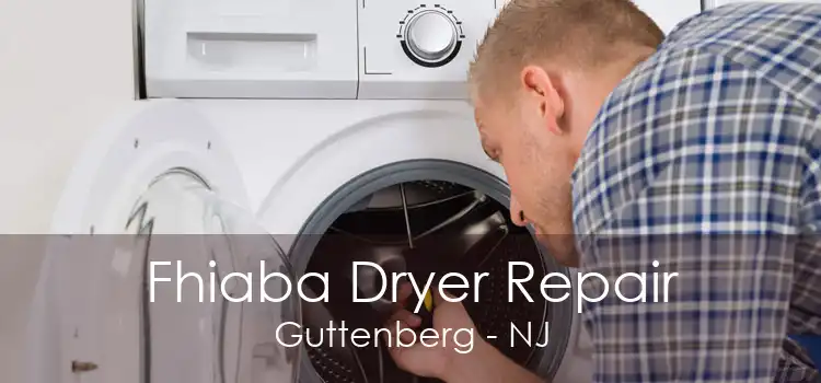 Fhiaba Dryer Repair Guttenberg - NJ