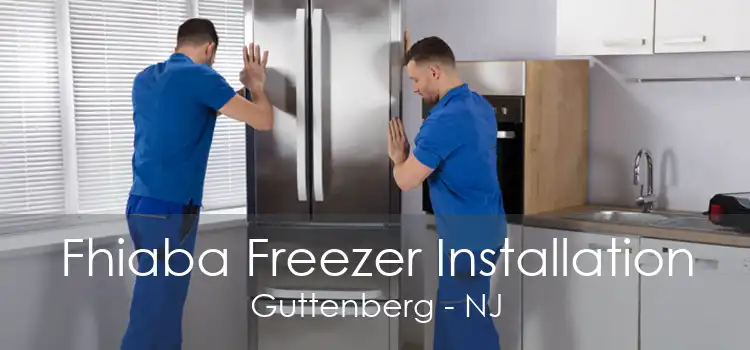 Fhiaba Freezer Installation Guttenberg - NJ