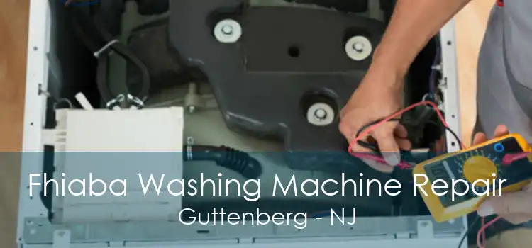 Fhiaba Washing Machine Repair Guttenberg - NJ