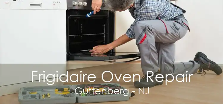 Frigidaire Oven Repair Guttenberg - NJ