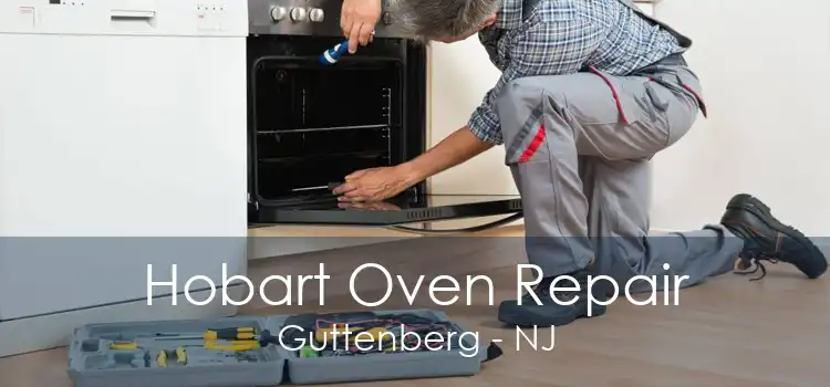 Hobart Oven Repair Guttenberg - NJ