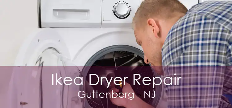 Ikea Dryer Repair Guttenberg - NJ