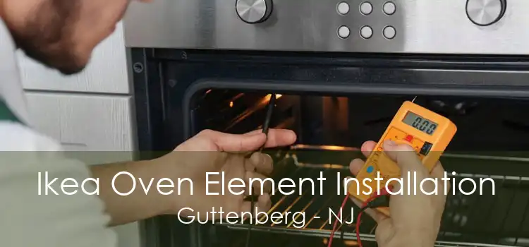 Ikea Oven Element Installation Guttenberg - NJ