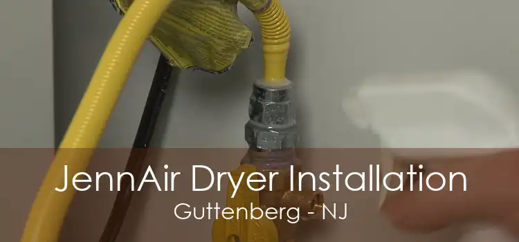 JennAir Dryer Installation Guttenberg - NJ