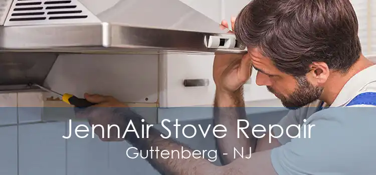 JennAir Stove Repair Guttenberg - NJ