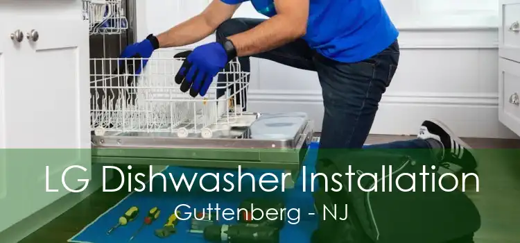 LG Dishwasher Installation Guttenberg - NJ