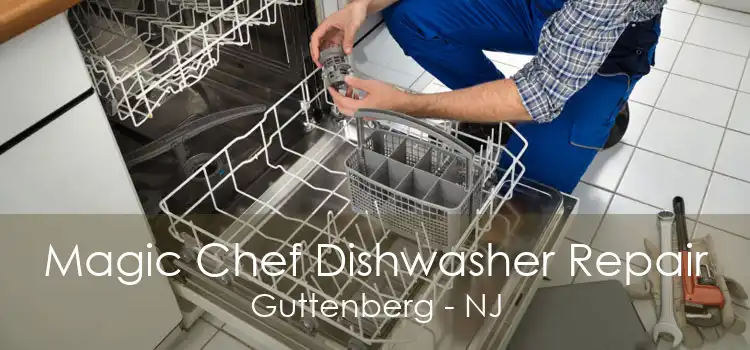 Magic Chef Dishwasher Repair Guttenberg - NJ