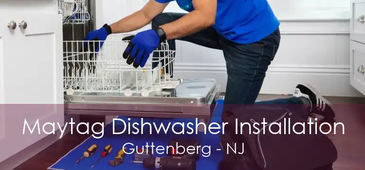 Maytag Dishwasher Installation Guttenberg - NJ