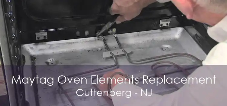 Maytag Oven Elements Replacement Guttenberg - NJ