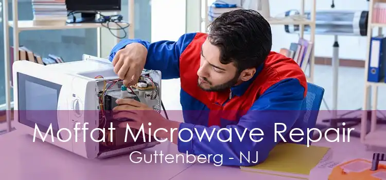 Moffat Microwave Repair Guttenberg - NJ