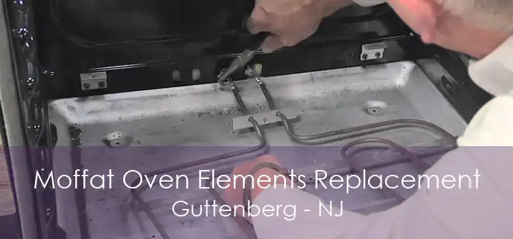 Moffat Oven Elements Replacement Guttenberg - NJ