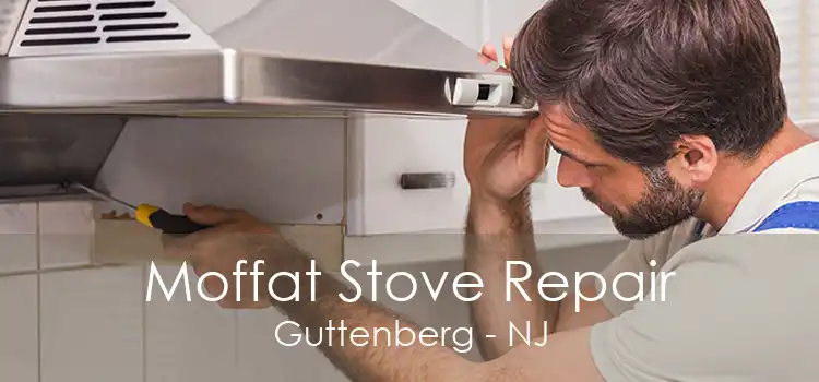 Moffat Stove Repair Guttenberg - NJ