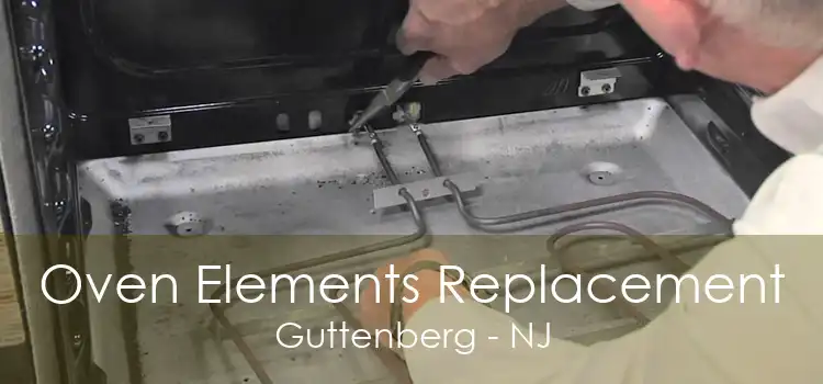 Oven Elements Replacement Guttenberg - NJ