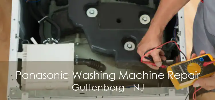 Panasonic Washing Machine Repair Guttenberg - NJ