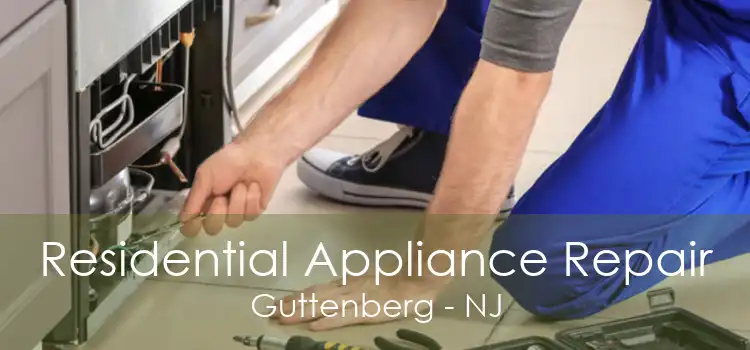 Residential Appliance Repair Guttenberg - NJ