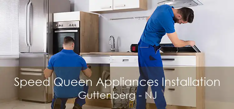 Speed Queen Appliances Installation Guttenberg - NJ