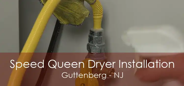 Speed Queen Dryer Installation Guttenberg - NJ