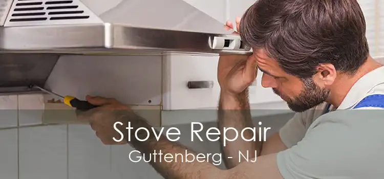 Stove Repair Guttenberg - NJ