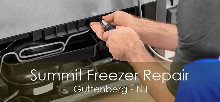 Summit Freezer Repair Guttenberg - NJ