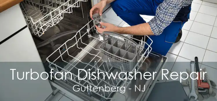 Turbofan Dishwasher Repair Guttenberg - NJ