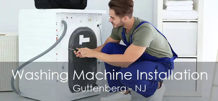 Washing Machine Installation Guttenberg - NJ