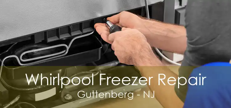 Whirlpool Freezer Repair Guttenberg - NJ